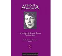 Armonía Somers: La escritura de Armonía Somers. Pulsión y riesgo: 8 (Escritores del Cono Sur)