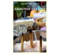 ARMONIE CELESTI: il cammino del druido (OMNIA HOLISTICA (IT))