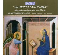 Armoniosoincanto – Ave Donna Santissima – Tactus