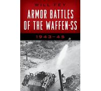 Armor Battles of the Waffen-SS: 1943-45, 2021 Edition