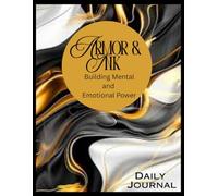 Armor & Ink: Building Mental and Emotional Power