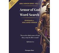 Armor of God Word Search: 60 Large Print Devotional Puzzles on Ephesians 6 with KJV Scripture, Reflections & Writing Space for Christians (Bible Armor Series Vol. 1)