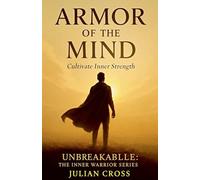 Armor of the Mind (Unbreakable)
