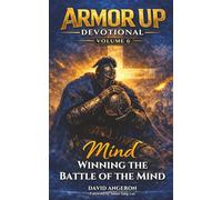 Armor Up Devotional: Winning The Battle Of The Mind (Volume 6) (Armor Up Devotional Series)