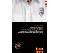 ArmorGroup: Private security company, G4S, Risk management, Private Security Company Association of Iraq, Chief Operating Officer