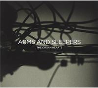Arms and Sleepers - Organ Hearts