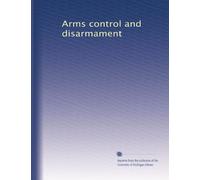 Arms control and disarmament