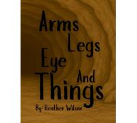 Arms, Legs, Eye, and Things (Who could i be?)