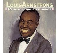 Armstrong, Louis - 16 Most Requested Songs