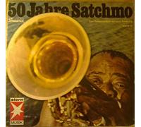 Armstrong, Louis - 50 Jahre Satchmo - Zum Bühnenjubiläum Von Louis Armstrong