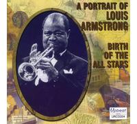 Armstrong, Louis - Birth of the All Stars