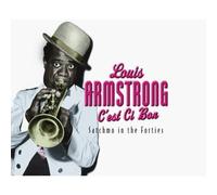 Armstrong, Louis - C'est Ci Bon: Satchmo in the Forties by Armstrong, Louis Box set, Import edition (2001) Audio CD