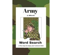 Army 1 word Word Search Books: Word Searches with Easy to Read Prints about Army, Military, Armed Forces and more | 6x9 inches, 110 Pages | 50+puzzles... Gifts for Vacations, Holidays and Free time