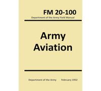 Army Aviation - Department of the Army Field Manual: February 1952