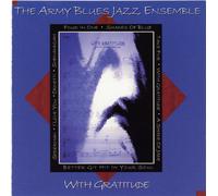 Army Blues Jazz Ensemble - WITH GRATITUDE