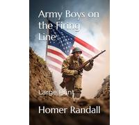 Army Boys on the Firing Line: (Large Print)