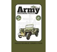 Army Crossword Puzzle Book: 50+ Easy to Read Print for Adults, Seniors & Teens | Ranks, Weapons, Vehicles & Military Strategy
