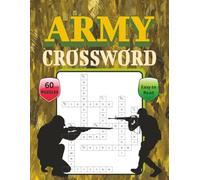 Army Crossword Puzzle Book: 60 Brain-Boosting Puzzles Featuring military Terminology, Battles, Ranks, Medals & Patriotic Themes | A Thoughtful Gift for Veterans, Soldiers & Military Supporters