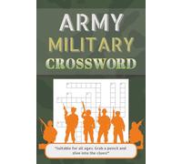 Army Military Crossword: Crossword Puzzles with Easy to Read Print about Army, Military, Soldiers, and More | 6x9 inches, 120 pages | 50+ Puzzles ... Gift for Vacations, Holidays, and Fun