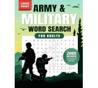 Army & Military Word Search for Adults: 100 Large Print Word Puzzles (2000 Words), for Relaxation, Brain Exercise, and Stress Relief, Perfect Gift for ... Puzzle Lovers (Word Find Books for Adults)