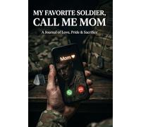 Army Mom Notebook: My Favorite Soldier Calls Me Mom | Proud Military Mother Lined Journal: Proud Army Mom Gift Notebook | 120 Lined Pages, 6x9 Daily Planner Notepad for Military Mothers