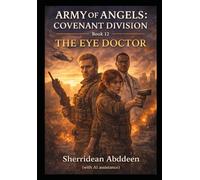 Army of Angels: Covenant Division Book 12- The Eye Doctor