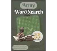 Army Puzzle Book: Word Searches With Easy To Read Print About The Army, War, And More! | 6x9inches | 50+ Challenging puzzles | Perfect Gift for Vacations, Holidays, And Loved Ones