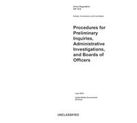 Army Regulation AR 15-6 Procedures for Preliminary Inquiries, Administrative Investigations, and Boards of Officers June 2025