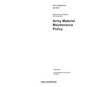 Army Regulation AR 750-1 Maintenance of Supplies and Equipment: Army Materiel Maintenance Policy April 2026