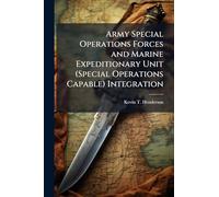 Army Special Operations Forces and Marine Expeditionary Unit (Special Operations Capable) Integration