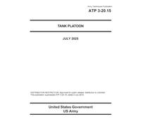 Army Techniques Publication ATP 3-20.15 Tank Platoon July 2025