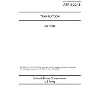 Army Techniques Publication ATP 3-20.15 Tank Platoon July 2025