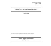 Army Techniques Publication ATP 3-24.2 Techniques in Counterinsurgency July 2025
