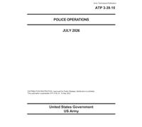 Army Techniques Publication ATP 3-39.10 Police Operations July 2026