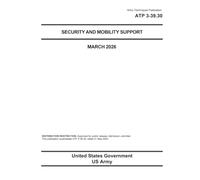 Army Techniques Publication ATP 3-39.30 Security and Mobility Support March 2026