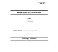 Army Techniques Publication ATP 4-25.12 Unit Field Sanitation Teams Change 2 August 2025