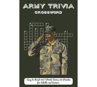 Army Trivia Crossword: Military Brain Teasers, Soldier Challenges, Veteran Fun
