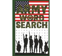 Army Word Search: 50+ Military-Themed Word Search Puzzles | Fun & Challenging Brain Games for Veterans, Soldiers, History Buffs & Puzzle Lovers | 6x9 Easy-Read Format