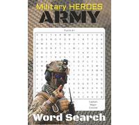 Army Word Search: Army Word Searches with Easy-to-Read Print about Army life, military, patriotism & more. Great fun for all ages, travel, road trips, ... for your personal Army or military hero!