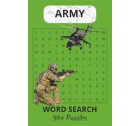 ARMY: Word Search Book 50+ Puzzles; March into fun and sharpen your mind with this Army Word Search Puzzle Book, 106 pages. Designed for word search lovers and military enthusiasts