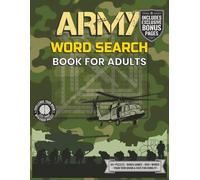 Army Word Search Book For Adults: 80 Brain-Boosting Military Word Puzzles Featuring Ranks, Weapons, History & More - Designed for Adults, Veterans & Puzzle Fans