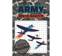 Army Word Search Puzzle Book: 50+ Word Searches about Military, Navy and More | 6x9 Inches, 110 Pages | Solutions Included