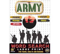 Army Word Search Puzzle Book: 55+ Military-Themed Word Search Puzzles with 1500+ Words for Teens, Adults, and Seniors