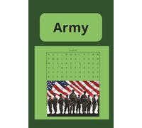 Army Word Search Puzzle Book: A Fun and Challenging Army Puzzle Book with 55 Word Searches for Veterans, Soldiers, and Military Enthusiasts