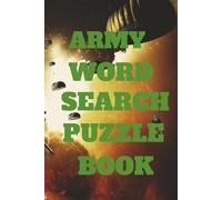 Army Word Search Puzzle Book: Army Word Search Puzzle Book For Adults Teens Seniors. Grab Hours of Fun With This Army Military Themed Word Search ... Away Wait Times Camping Trips And More!