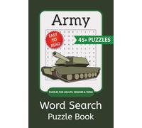 Army Word Search Puzzle Book: Fun Word Search Puzzles with Large Print Featuring Army, Military Vehicles, Ranks, Weapons, and More | 6x9 Inch Book, 65 ... for Vacations, Holidays, and Leisure Time