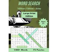 Army Word Search Puzzle Book: U.S. Military Large Print Edition 75 Word Hunts, Pages of Brain-Boosting Fun | 8.5"x11" Paperback for Veterans, Seniors, ... Readability (Military Word Search Series)