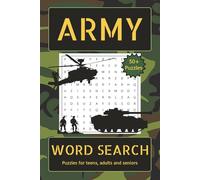 Army Word Search Puzzle Book: Word Searches about the Military, Army and Military Life | Great for Free time or Relaxing | 6 x 9 Inches | 50+ puzzles...