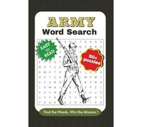 Army Word Search Puzzle Book: Word Searches with Easy-to-Read Print about Army Ranks, Military Vehicles, Soldiers, and More / 6x9 Inches, 118 Pages / 50+ Puzzles