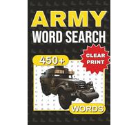 Army Word Search Puzzle Book: Word Searches with Easy-to-Read Print about Army Ranks, Military Vehicles, Soldiers, and More / 6x9 Inches, 118 Pages / 50+ Puzzles